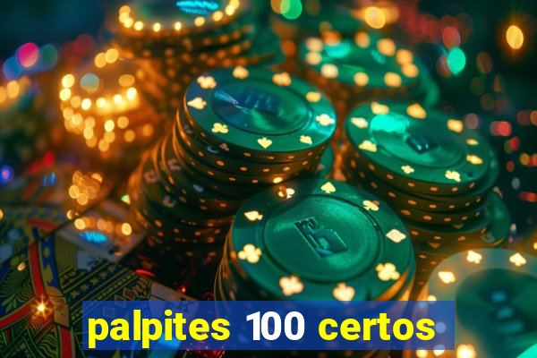 palpites 100 certos